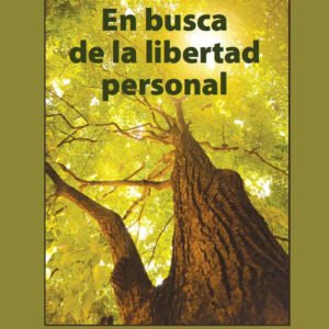 En busca de la libertad personal: Los Legados en nuestra vida