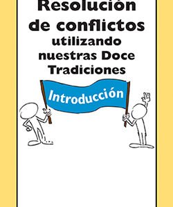 Resolución de conflictos utilizando nuestras Doce Tradiciones